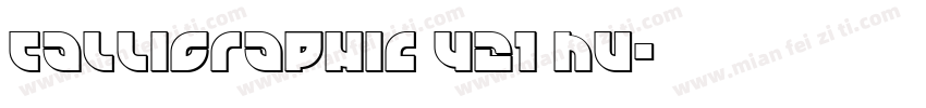 Calligraphic 421 HU字体转换